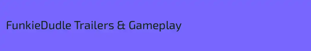 FunkieDudle Trailers & Gameplay
